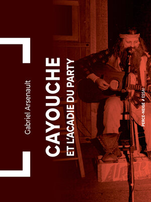 cover image of Cayouche et l'Acadie du party